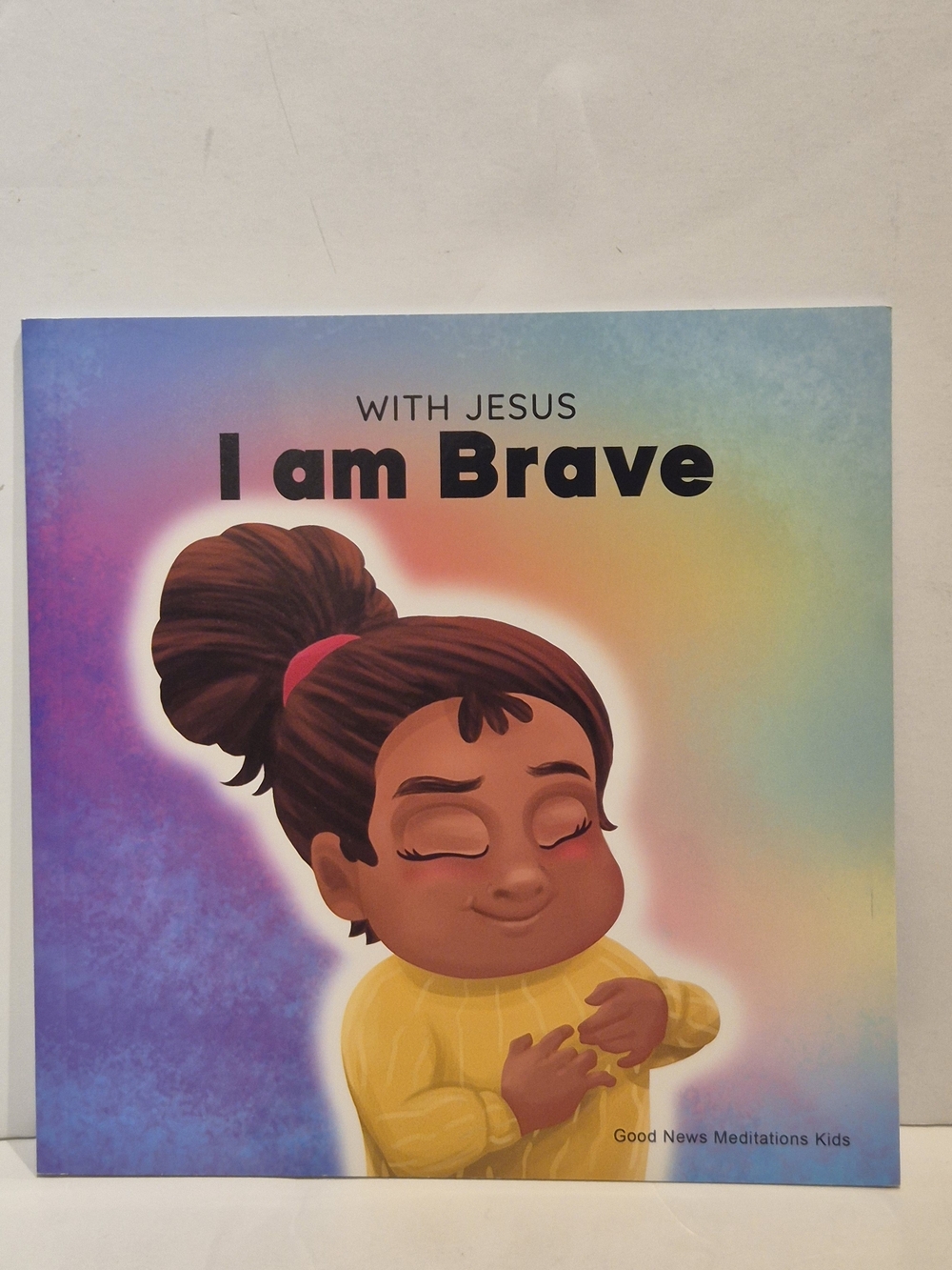 With Jesus I am Brave-Christian Children Book G.L Charles
